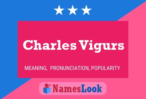 ملصق اسم Charles Vigurs