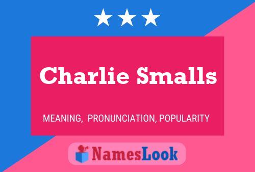 ملصق اسم Charlie Smalls