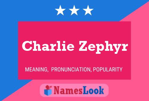 ملصق اسم Charlie Zephyr