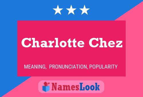 ملصق اسم Charlotte Chez