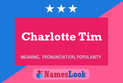 ملصق اسم Charlotte Tim