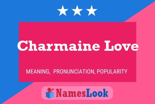 ملصق اسم Charmaine Love