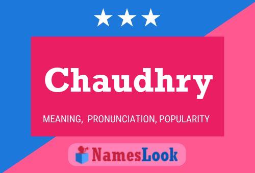 ملصق اسم Chaudhry