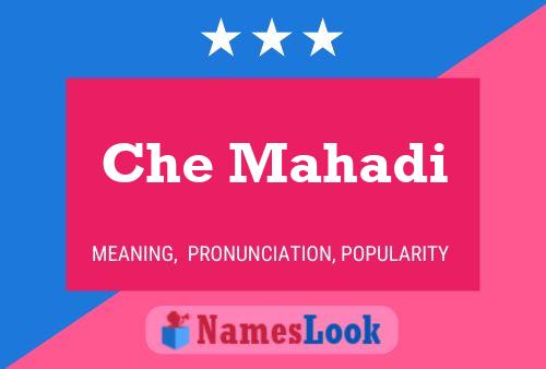 ملصق اسم Che Mahadi