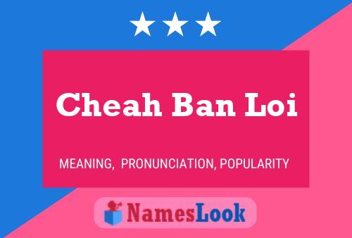 ملصق اسم Cheah Ban Loi