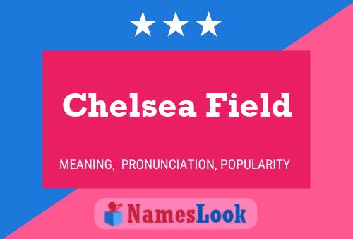 ملصق اسم Chelsea Field