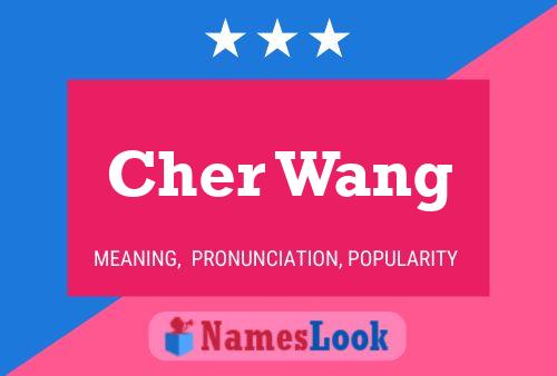 ملصق اسم Cher Wang