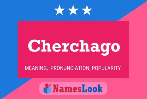 ملصق اسم Cherchago