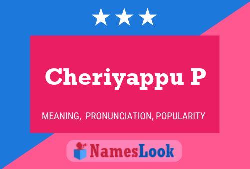 ملصق اسم Cheriyappu P