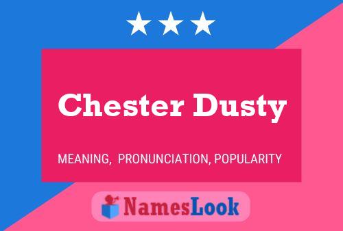 ملصق اسم Chester Dusty