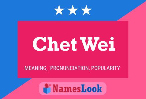 ملصق اسم Chet Wei