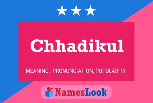 ملصق اسم Chhadikul