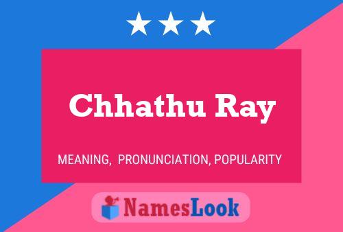 ملصق اسم Chhathu Ray