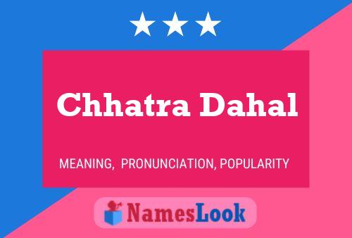 ملصق اسم Chhatra Dahal