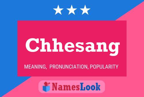 ملصق اسم Chhesang