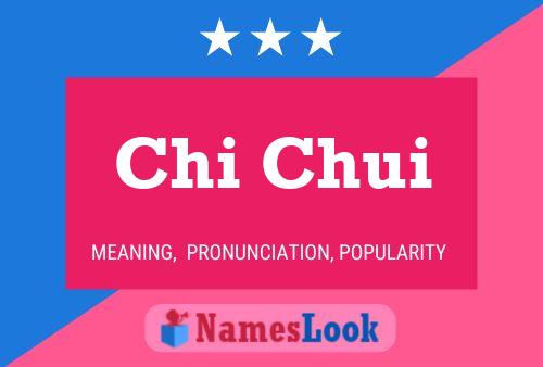 ملصق اسم Chi Chui