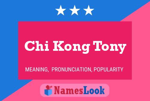 ملصق اسم Chi Kong Tony