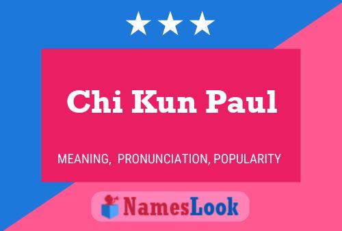 ملصق اسم Chi Kun Paul