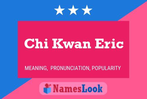 ملصق اسم Chi Kwan Eric