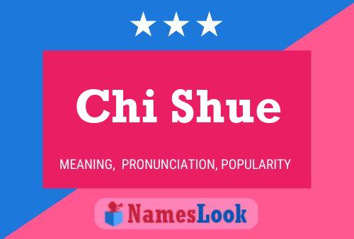 ملصق اسم Chi Shue