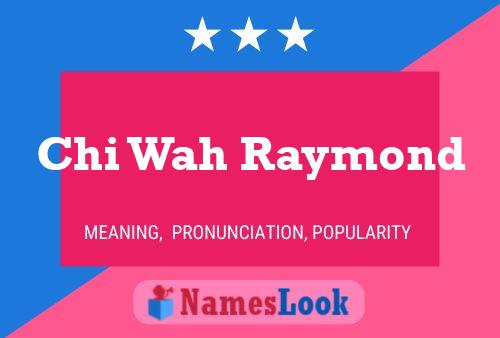 ملصق اسم Chi Wah Raymond