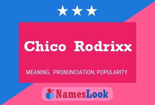 ملصق اسم Chico  Rodrixx