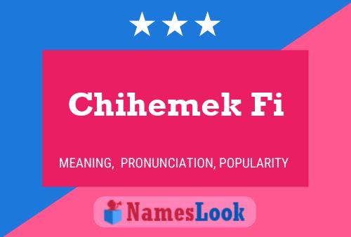 ملصق اسم Chihemek Fi