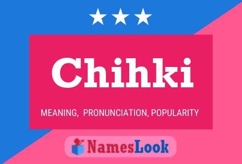 ملصق اسم Chihki