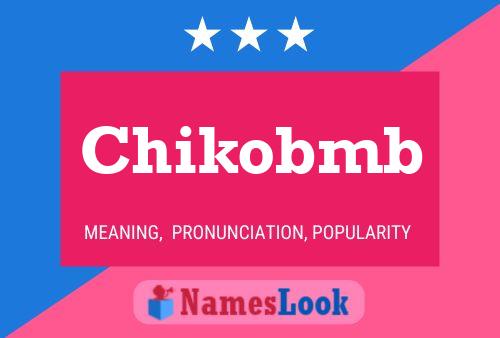 ملصق اسم Chikobmb