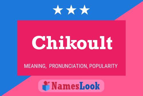 ملصق اسم Chikoult