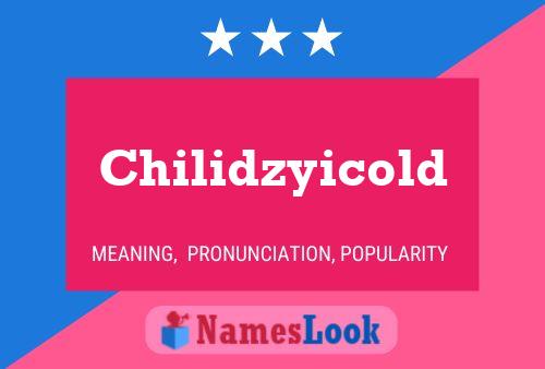 ملصق اسم Chilidzyicold