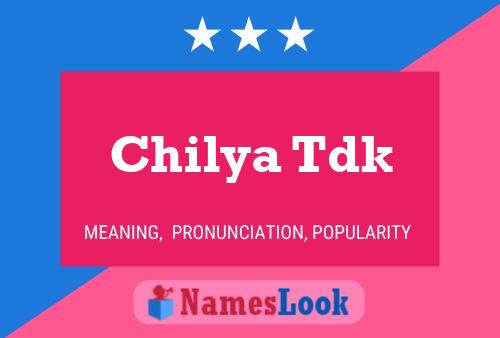 ملصق اسم Chilya Tdk