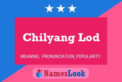 ملصق اسم Chilyang Lod