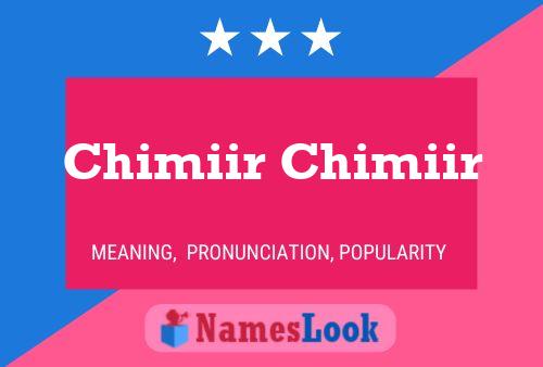 ملصق اسم Chimiir Chimiir