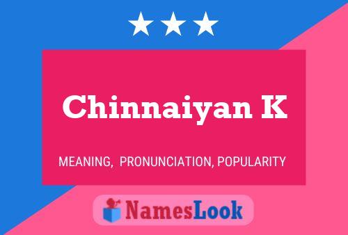 ملصق اسم Chinnaiyan K