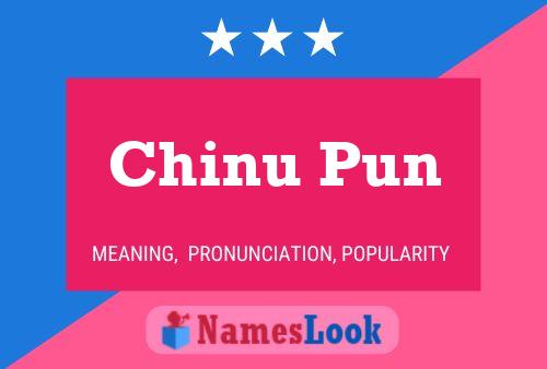 ملصق اسم Chinu Pun