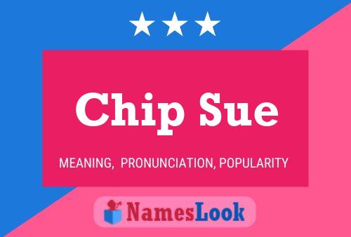 ملصق اسم Chip Sue