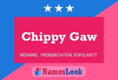 ملصق اسم Chippy Gaw