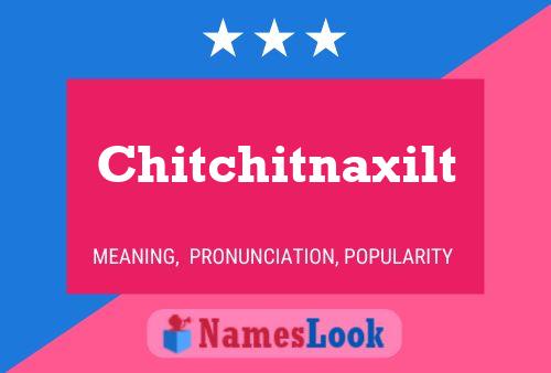 ملصق اسم Chitchitnaxilt