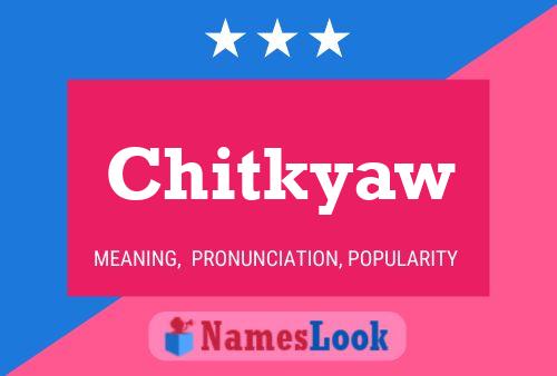 ملصق اسم Chitkyaw