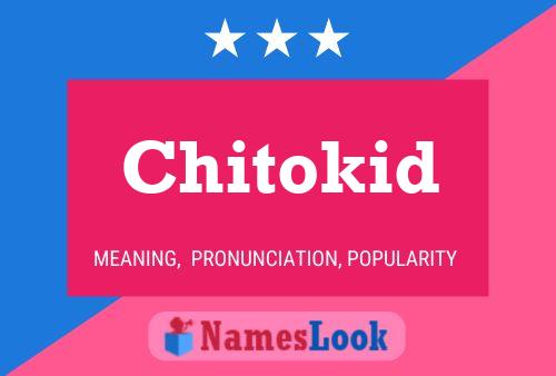 ملصق اسم Chitokid