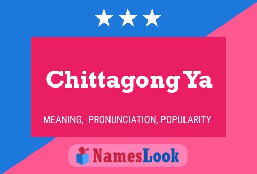 ملصق اسم Chittagong Ya