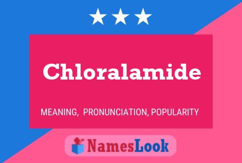 ملصق اسم Chloralamide