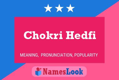 ملصق اسم Chokri Hedfi