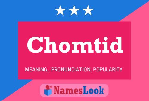 ملصق اسم Chomtid