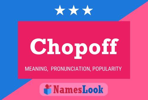 ملصق اسم Chopoff