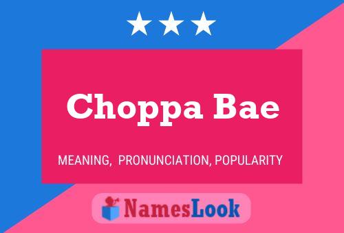 ملصق اسم Choppa Bae