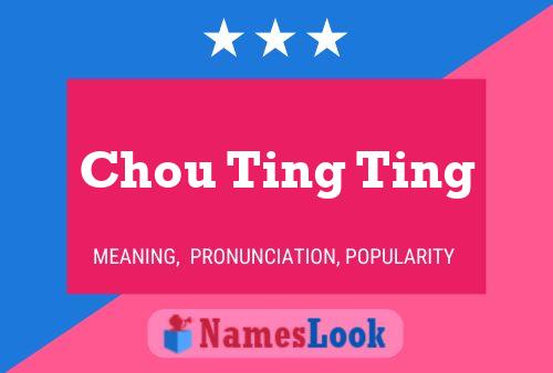 ملصق اسم Chou Ting Ting