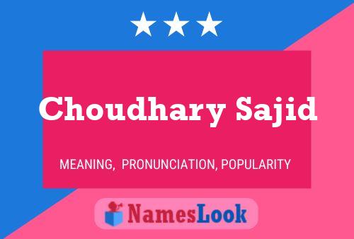 ملصق اسم Choudhary Sajid