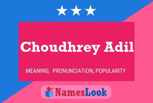 ملصق اسم Choudhrey Adil